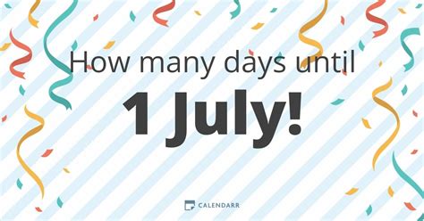  Countdown to 17 July. There are 130 Days 6 Hours 28 Minutes 8 Seconds to17 July! HOW MANY DAYS. There are 128 days until 17 July ! Find out how many days are left until the most awaited events of the year and share it with your friends! 